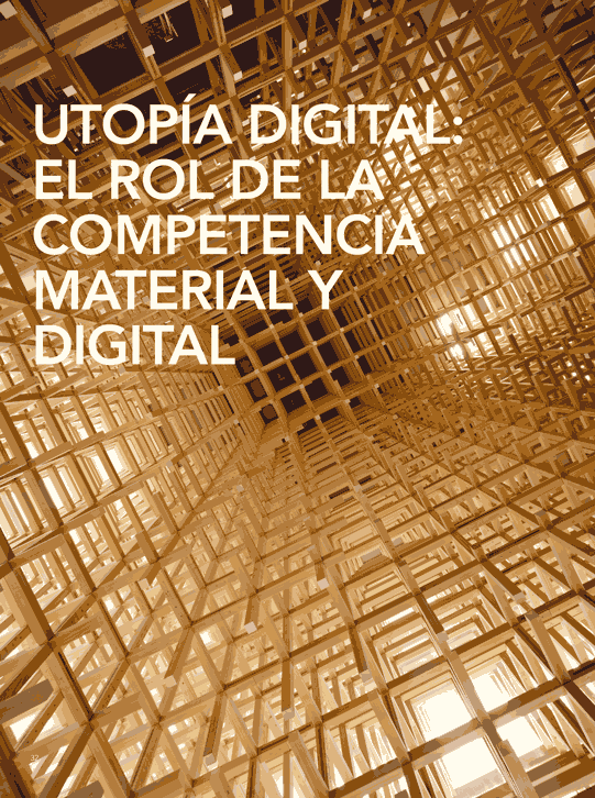 Utopía digital: El rol de la competencia material y digital